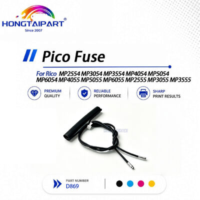 Pico Fuse D869-FUSE For Ricoh MP2554 MP3054 MP3554 MP4054 MP5054 MP6054 MP4055 MP5055 MP6055 MP2555 MP3055 MP3555 Compatible  S2506020001